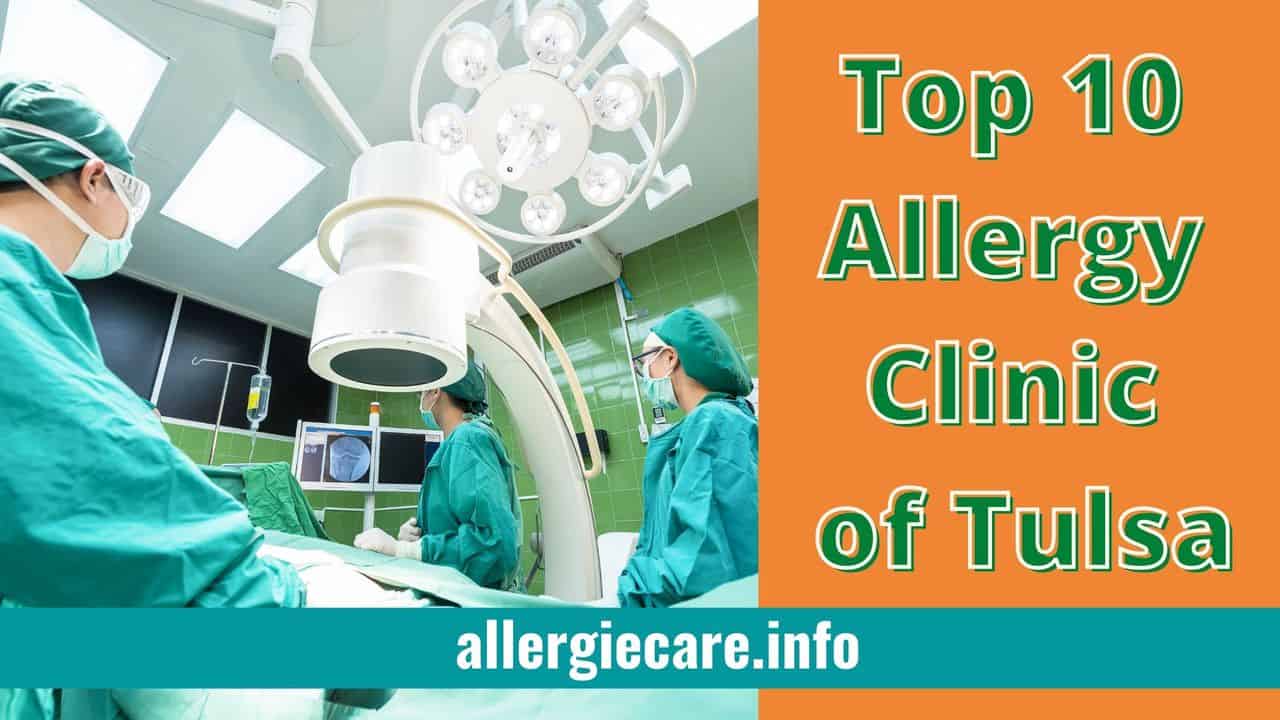 You are currently viewing Top 10 Best allergy clinics in Tulsa
